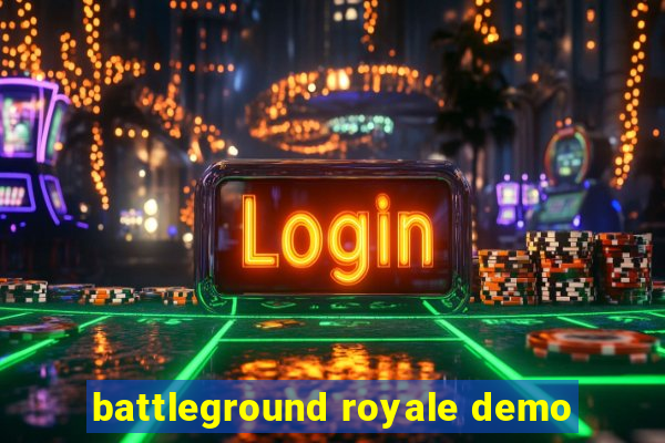 battleground royale demo